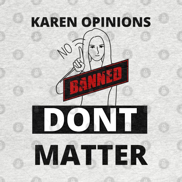 Karen opinions are banned here by TheContactor